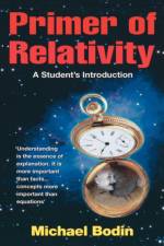 Primer of Relativity af Michael Bodin