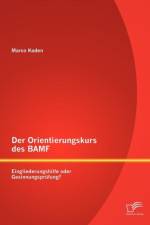 Der Orientierungskurs des BAMF af Marco Kaden