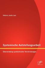 Systemische Aufstellungsarbeit af Viktoria Joelle Jost