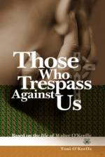 Those Who Trespass Against Us af Toni O'Keeffe