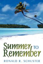 Summer To Remember af Ronald R. Schuster