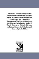 A Treatise On Heliochromy af Levi L Hill