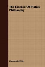 The Essence Of Plato's Philosophy af Constantin Ritter