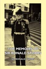 The Memoirs Of Sir Ronald Storrs af Sir Ronald Storrs