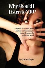 Why Should I Listen to You? af Cynthia Hayes