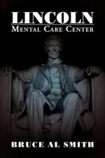 Lincoln Mental Care Center af Bruce Al Smith