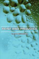Paint And Prejudice af C.R.W. Nevinson