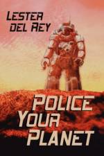 Police Your Planet af Del Rey