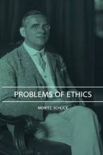 Problems Of Ethics af Moritz. Schlick