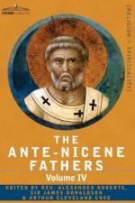 The Ante-Nicene Fathers