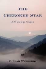 The Cherokee Star af C. Leah Wetherby