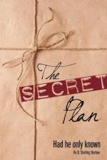 The Secret Plan af D Sterling Harlow