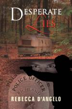 Desperate Lies af Rebecca D'Angelo