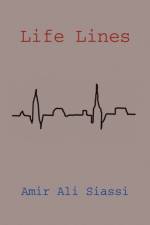 Life Lines af Amir Ali Siassi