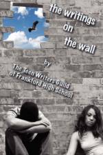 The Writings on the Wall af Teen Writers Guild of Frankford H. S.