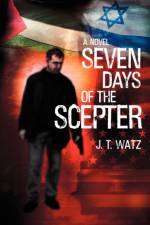 Seven Days of the Scepter af J T Watz