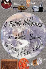 A Future Wilderness af R. Weldon Smith
