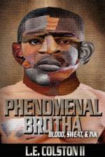 Phenomenal Brotha af L.E.
