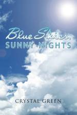 Blue Skies, Sunny Nights af Crystal Green