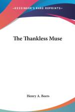 THE THANKLESS MUSE af Henry A. Beers