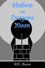 Shadow on Dragons Moon af R.F.L. Burns