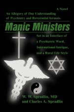 Manic Ministers af Wilford W Spradlin