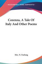 COZENZA, A TALE OF ITALY AND OTHER POEMS af MRS. N. FURLONG