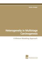 Heterogeneity in Multistage Carcinogenesis af Sandro Gsteiger