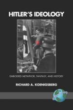 Hitler's Ideology af Richard A. Koenigsberg