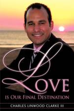 Love Is Our Final Destination af Charles Linwood Clarke