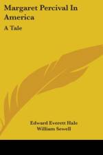 Margaret Percival In America: A Tale af Edward Everett Hale