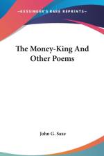 The Money-King And Other Poems af John G. Saxe