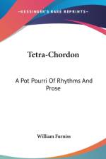 Tetra-Chordon: A Pot Pourri Of Rhythms And Prose af William Furniss