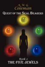 Quest of the Seal Bearers - Book 2 af A W G Coleman