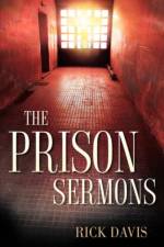 The Prison Sermons af Rick (both of George Mason University) Davis
