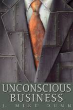 Unconscious Business af J. Mike Dunn