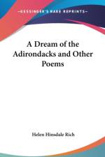 A DREAM OF THE ADIRONDACKS AND OTHER POE af Helen Hinsdale Rich
