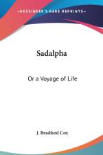 SADALPHA: OR A VOYAGE OF LIFE af J. Bradford Cox