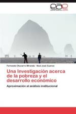 Una Investigacion Acerca de La Pobreza y El Desarrollo Economico af Fernando Chavarro Miranda