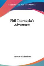 PHIL THORNDYKE'S ADVENTURES af Frances Wilbraham