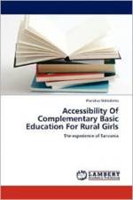 Accessibility Of Complementary Basic Education For Rural Girls af Placidius Ndibalema