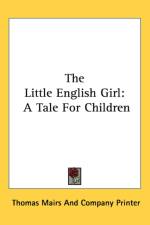 THE LITTLE ENGLISH GIRL: A TALE FOR CHIL af THOMAS MAIRS AND COM