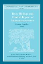 Basic Biology and Clinical Impact of Immunosenescence af G. (Professor of Experimental Immunology Pawelec