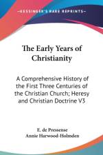 Early Years Of Christianity af E. De Pressense