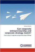 Can corporate entrepreneurship and corporate strategy match? af Kateryna Bondar