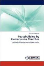 Peacebuilding by Zimbabwean Churches af Dumisani Ngwenya