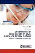 Enhancement of complexation of drug af Lokesh Kumar Bhati