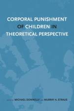 Corporal Punishment of Children in Theoretical Perspective