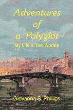 Adventures of a Polyglot af Giovanna S Phillips