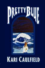 Pretty Blue af Kari Caulfield